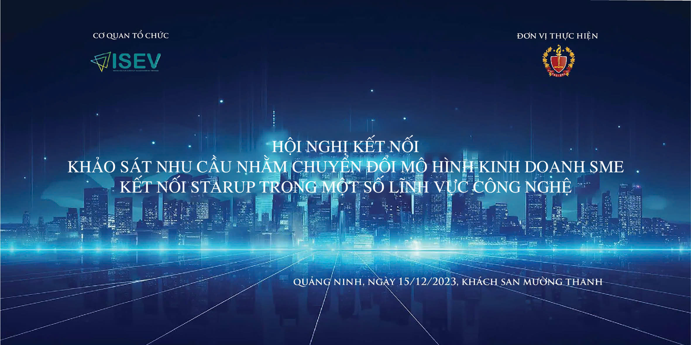 Quảng Ninh: Hội nghị kết nối khảo sát nhu cầu nhằm chuyển đổi mô hình kinh doanh SME kết nối start-up trong một số lĩnh vực công nghệ